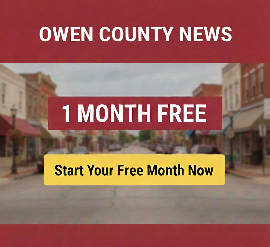 🎄 Holiday Special From Owen County News! Get Your First Month FREE When You Subscribe!